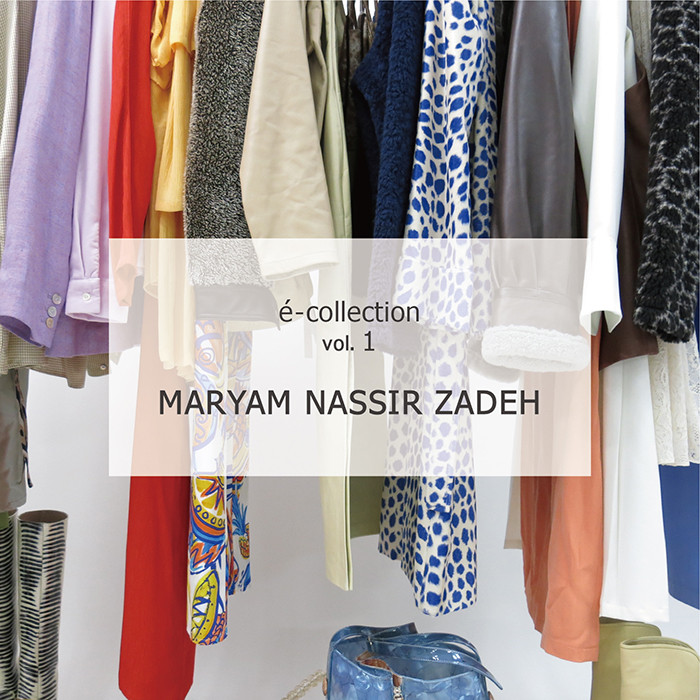 é-collection vol.1 MARYAM NASSIR ZADEH
