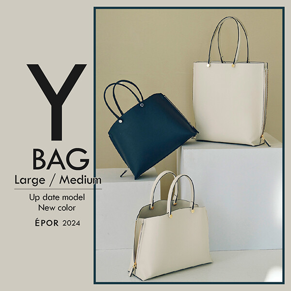 ÉPOR「Y BAG」Up date model + New color 予約スタート！